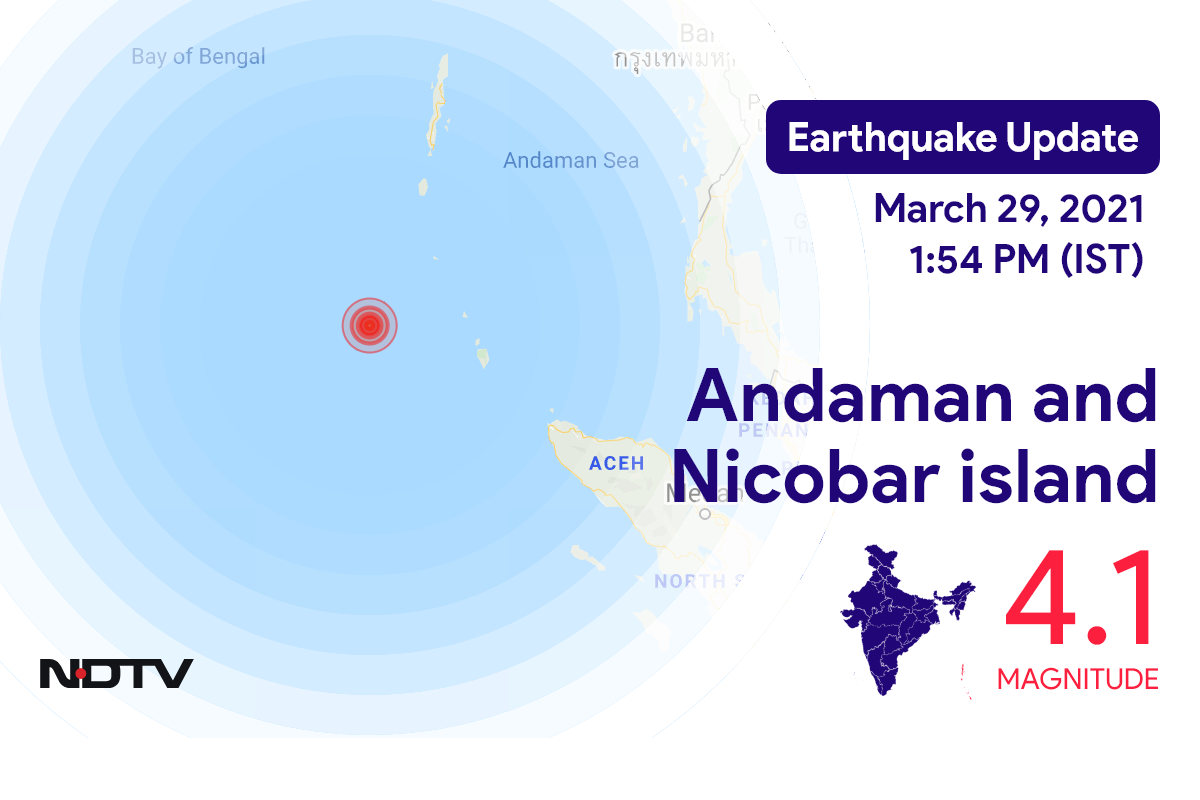 Andaman and Nicobar island में Campbell Bay के निकट रिक्टर पैमाने पर 4.1 तीव्रता वाले भूकंप के झटके