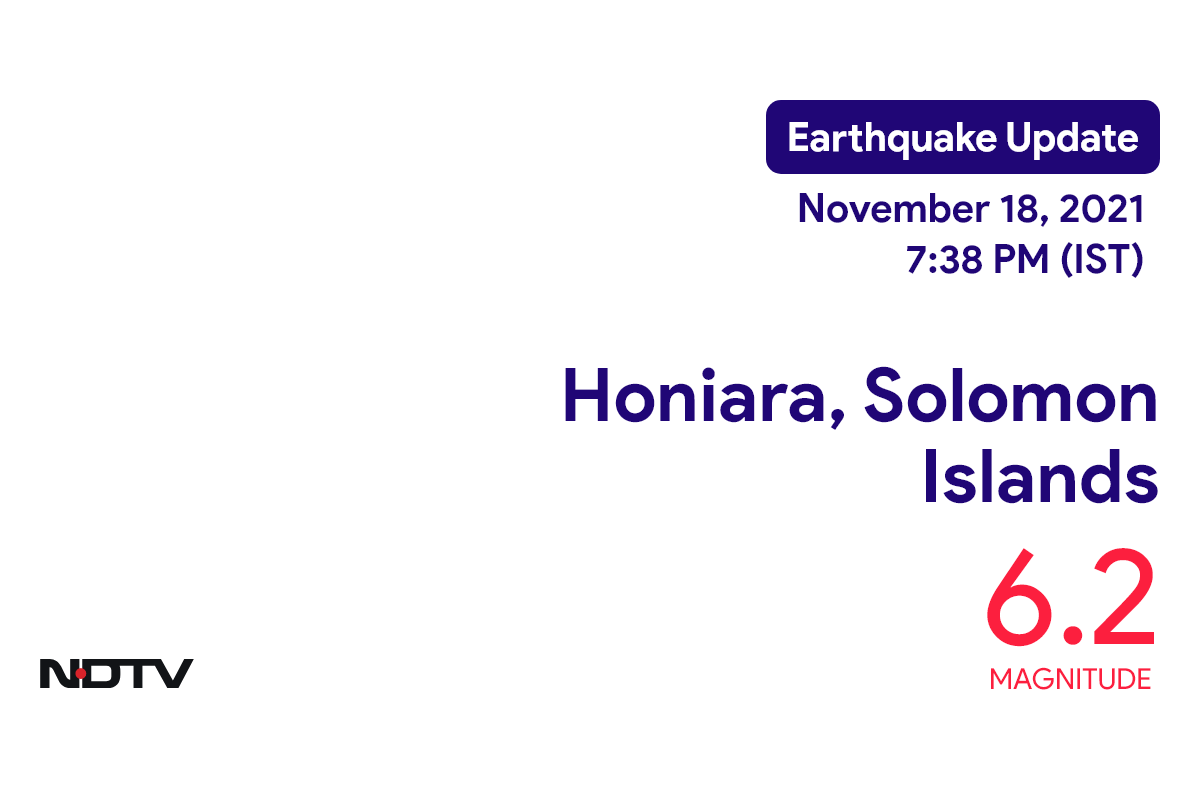 Honiara, Solomon Islands के निकट 6.2 तीव्रता वाले भूकंप के झटके