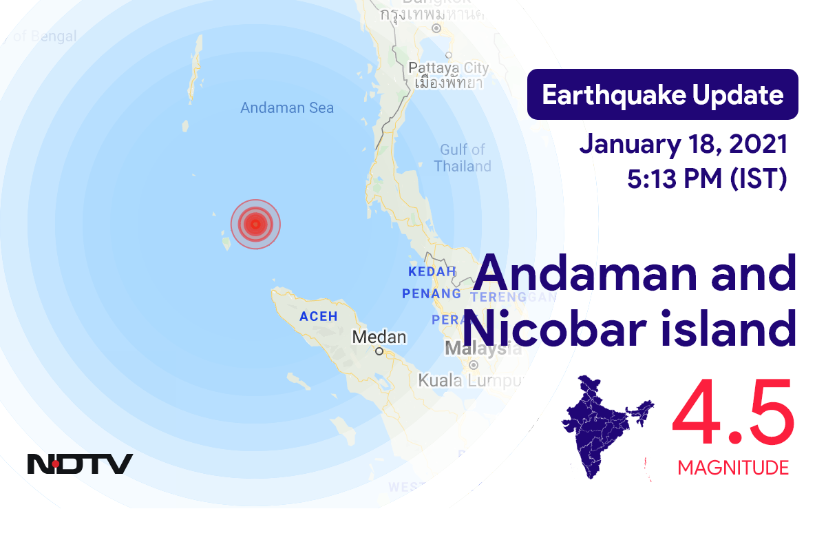 Andaman and Nicobar island में Campbell Bay के निकट रिक्टर पैमाने पर 4.5 तीव्रता वाले भूकंप के झटके