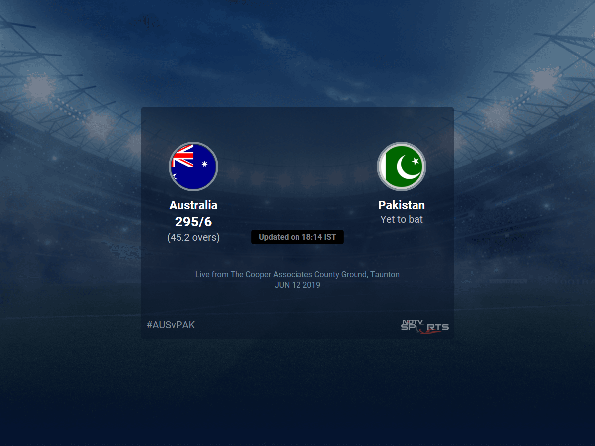 Australia vs Pakistan live score over Match 17 ODI 41 45 updates