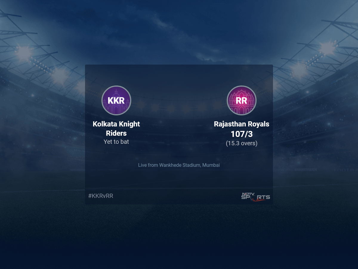 Kolkata Knight Riders vs Rajasthan Royals live score over Match 47 T20 11 15 updates
