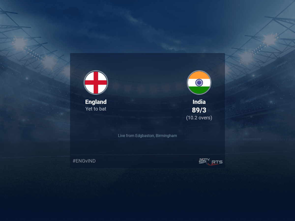 England vs India: England vs India, 2022 Live Cricket Score, Live Score Of Today's Match on NDTV Sports