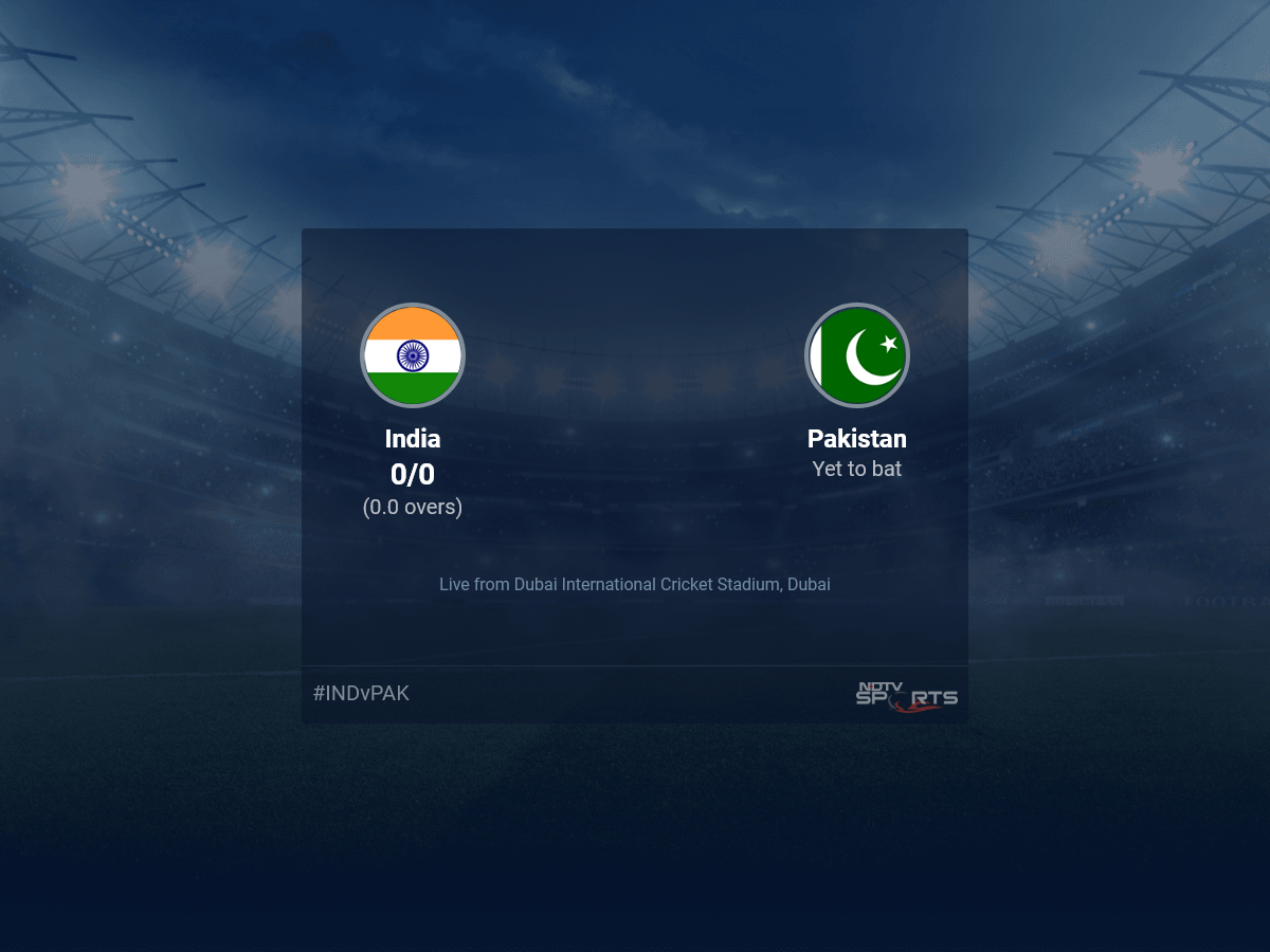 India vs Pakistan Live Score Ball by Ball, Asia Cup, 2022 Live Cricket Score Of Today's Match on NDTV Sports