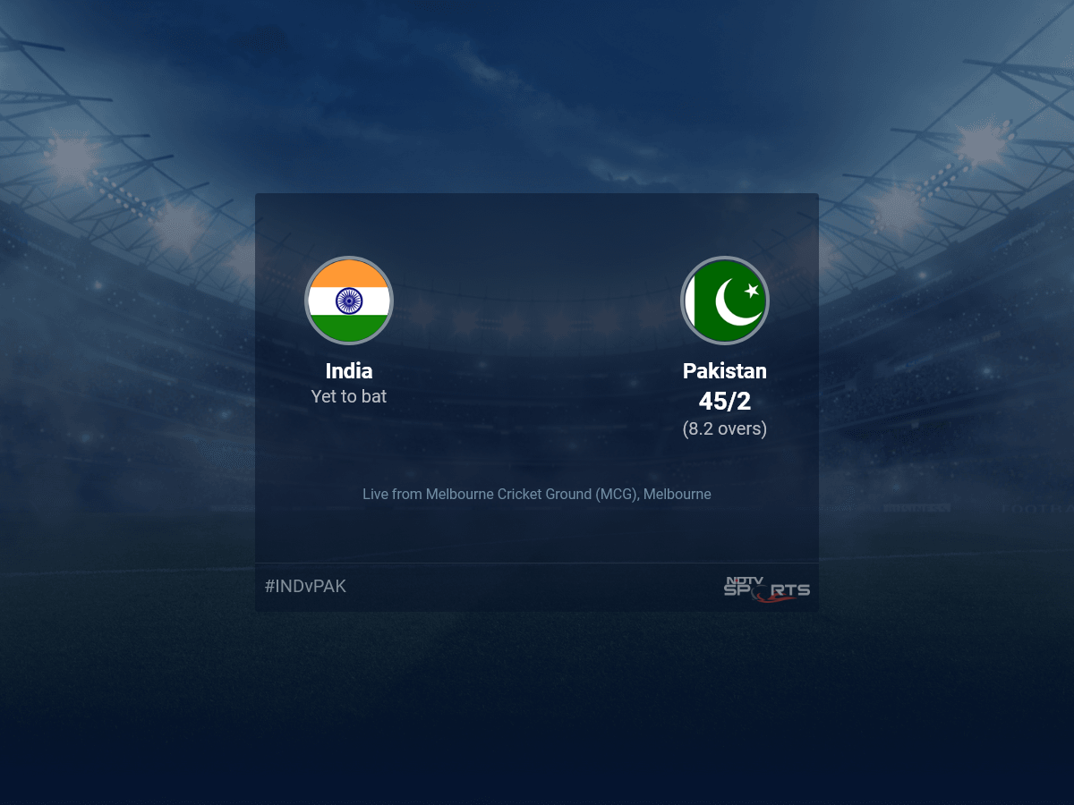 India vs Pakistan Live Score Ball by Ball, ICC T20 World Cup 2022 Live Cricket Score Of Today's Match on NDTV Sports