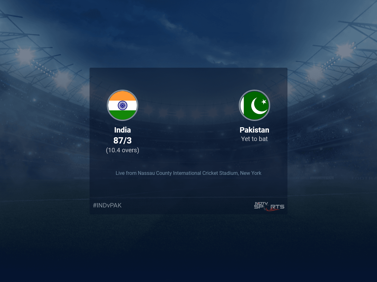 India vs Pakistan Live Score Ball by Ball, T20 World Cup 2024 Live Cricket Score Of Today's Match on NDTV Sports