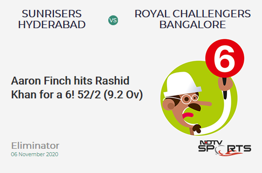 SRH vs RCB: Eliminator: It's a SIX! Aaron Finch hits Rashid Khan. Royal Challengers Bangalore 52/2 (9.2 Ov). CRR: 5.57