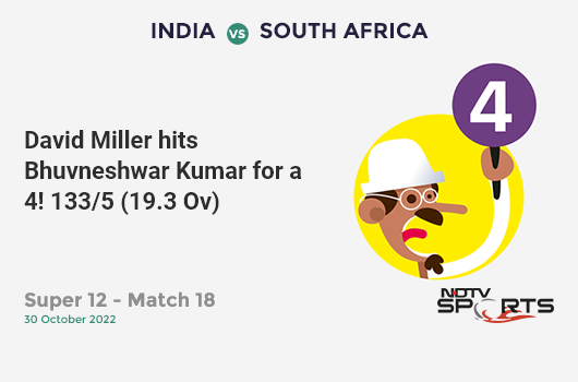 IND vs SA: Super 12 - Match 18: David Miller hits Bhuvneshwar Kumar for a 4! SA 133/5 (19.3 Ov). Target: 134; RRR: 2.00