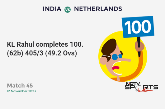 IND vs NED: Match 45: It's a 100! KL Rahul hits a ton 101 (62b, 11x4, 4x6). IND 405/3 (49.2 Ovs). CRR: 8.21