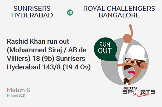 SRH vs RCB: Match 6: WICKET! Rashid Khan run out (Mohammed Siraj / AB de Villiers) 18 (9b, 1x4, 1x6). SRH 143/8 (19.4 Ov). Target: 150; RRR: 21.0