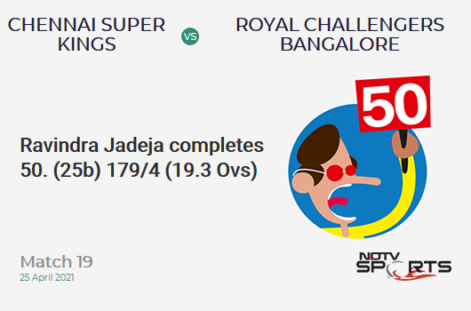 CSK vs RCB: Match 19: FIFTY! Ravindra Jadeja completes 50 (25b, 3x4, 4x6). CSK 179/4 (19.3 Ovs). CRR: 9.18